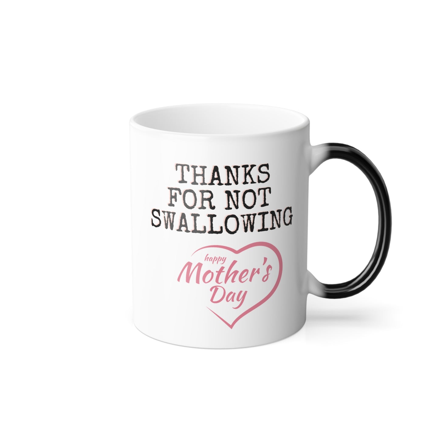 Color Morphing Mug, Offensive Content Happy Mother's Day Thank You Gift, 11oz, Offensive Phrase Mug, Color Changing Mug, Unique Mother's Day