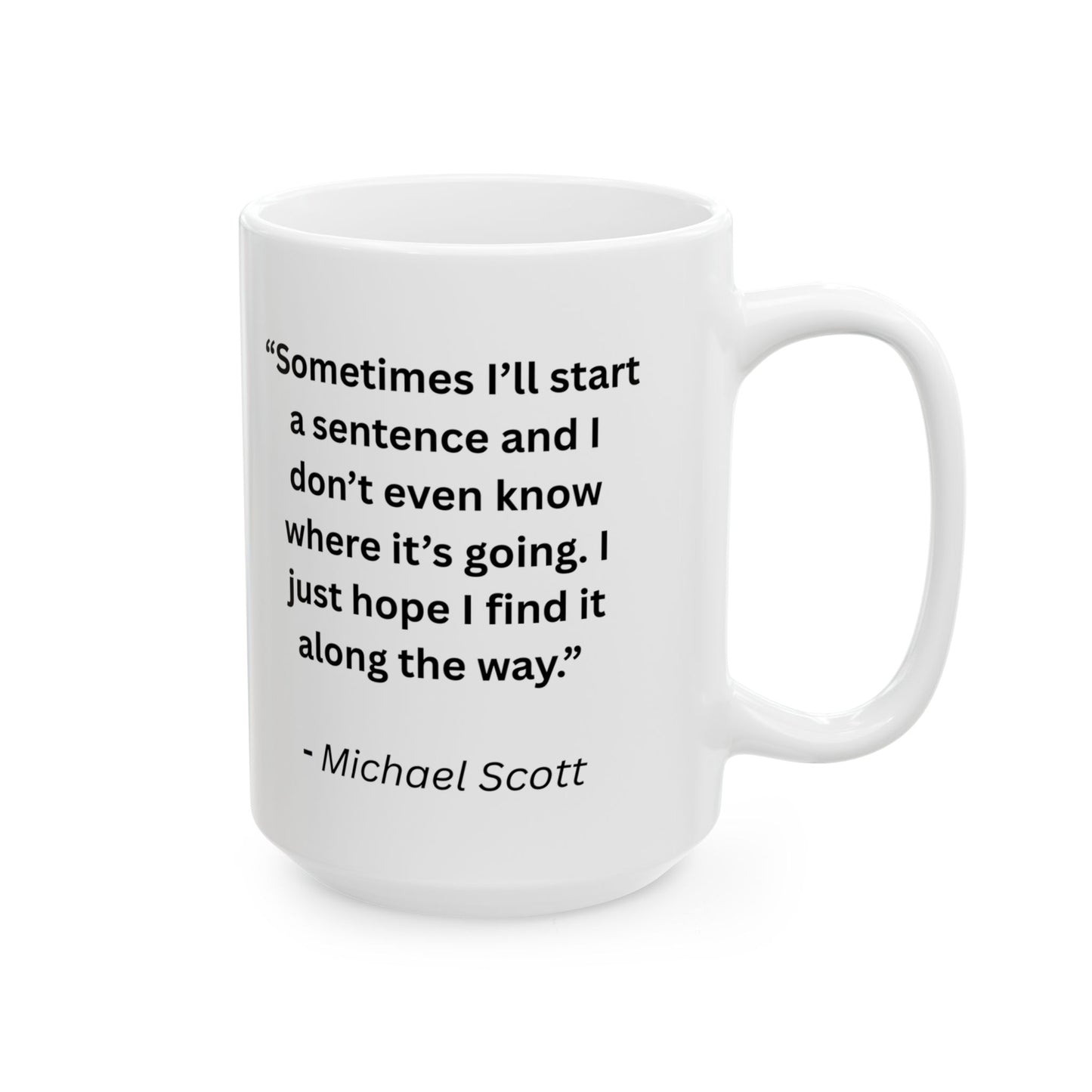 Mug with Quote from The Office...1