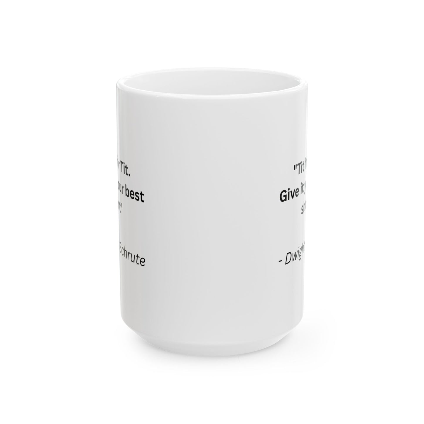 Mug with Quote from The Office...10