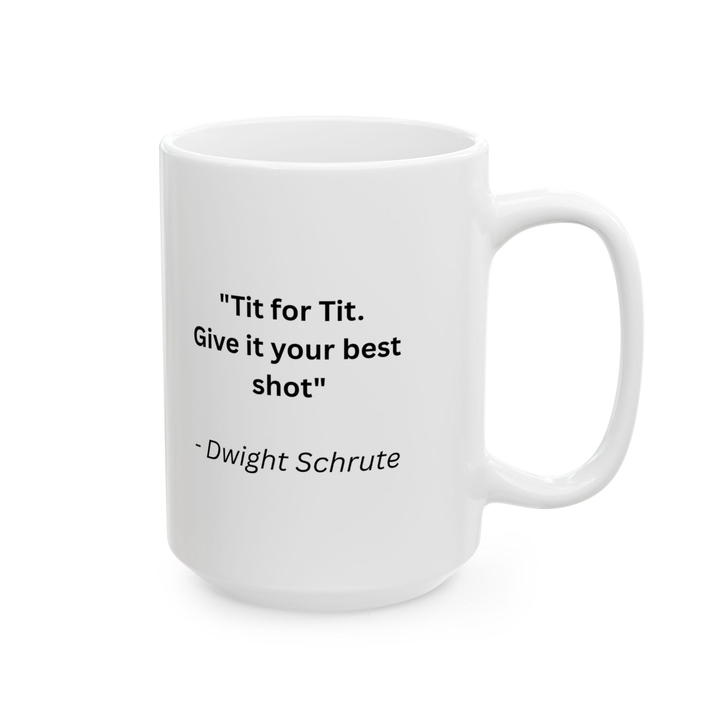 Mug with Quote from The Office...10