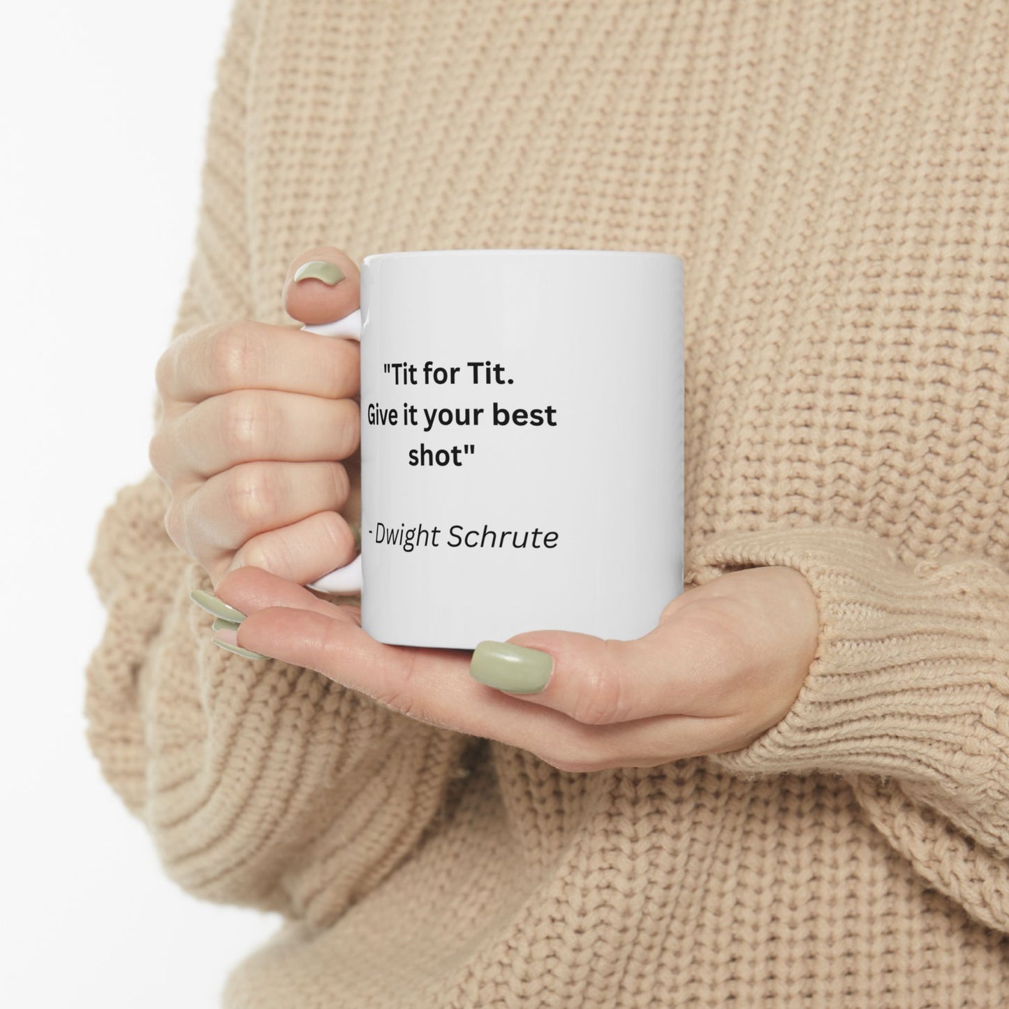 Mug with Quote from The Office...10