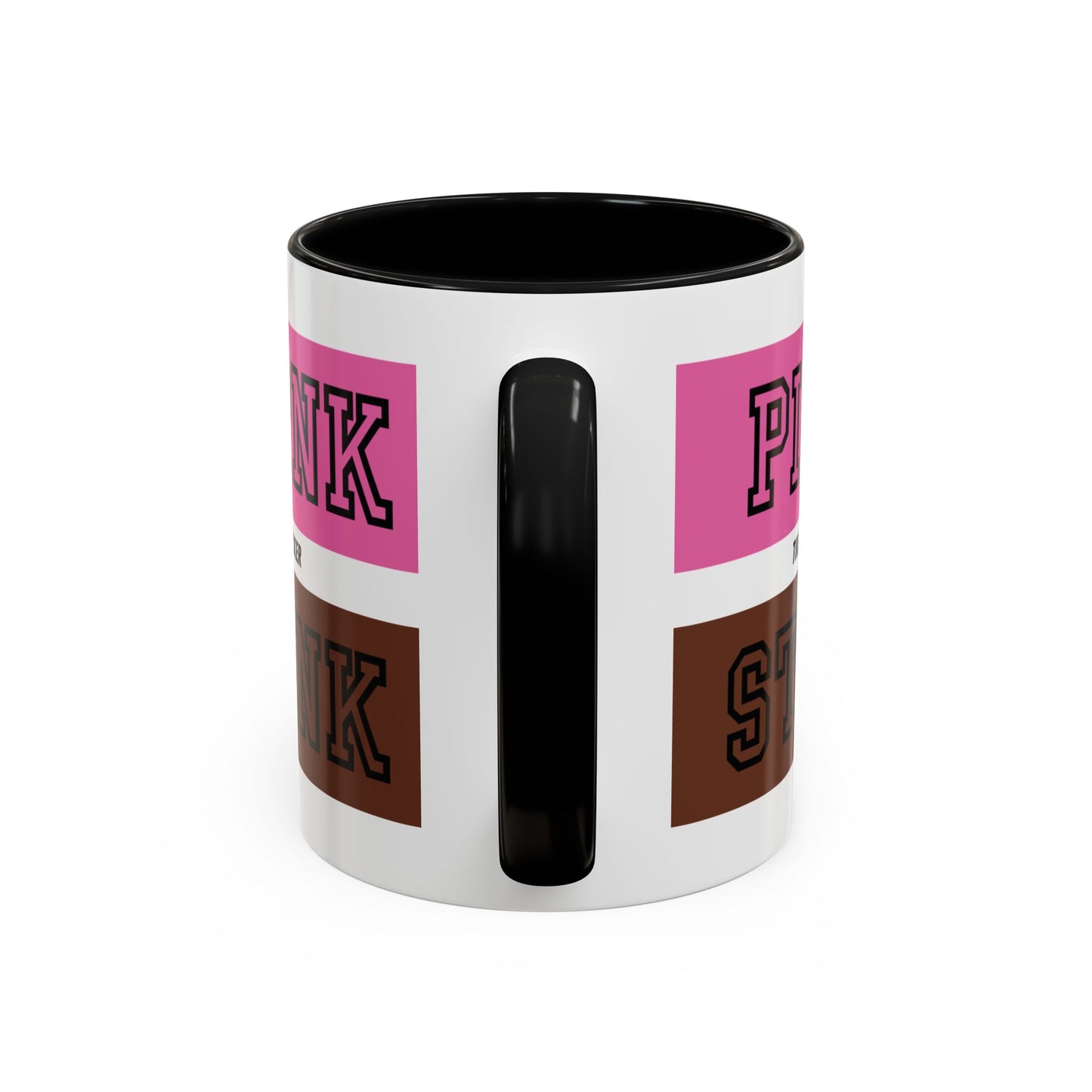 Funny Accent Coffee Mug - PI2NK ST1NK Design, 11 & 15oz