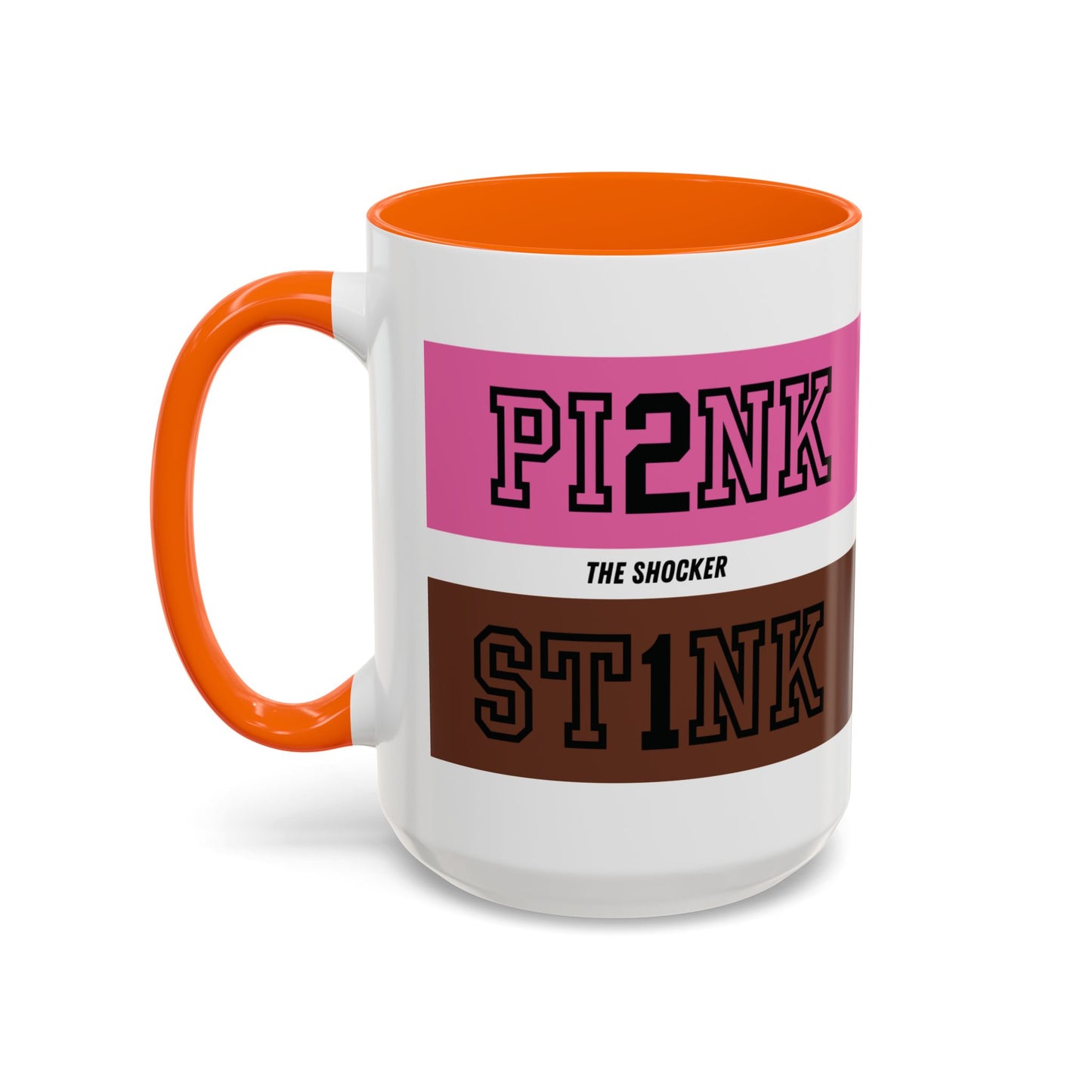 Funny Accent Coffee Mug - PI2NK ST1NK Design, 11 & 15oz