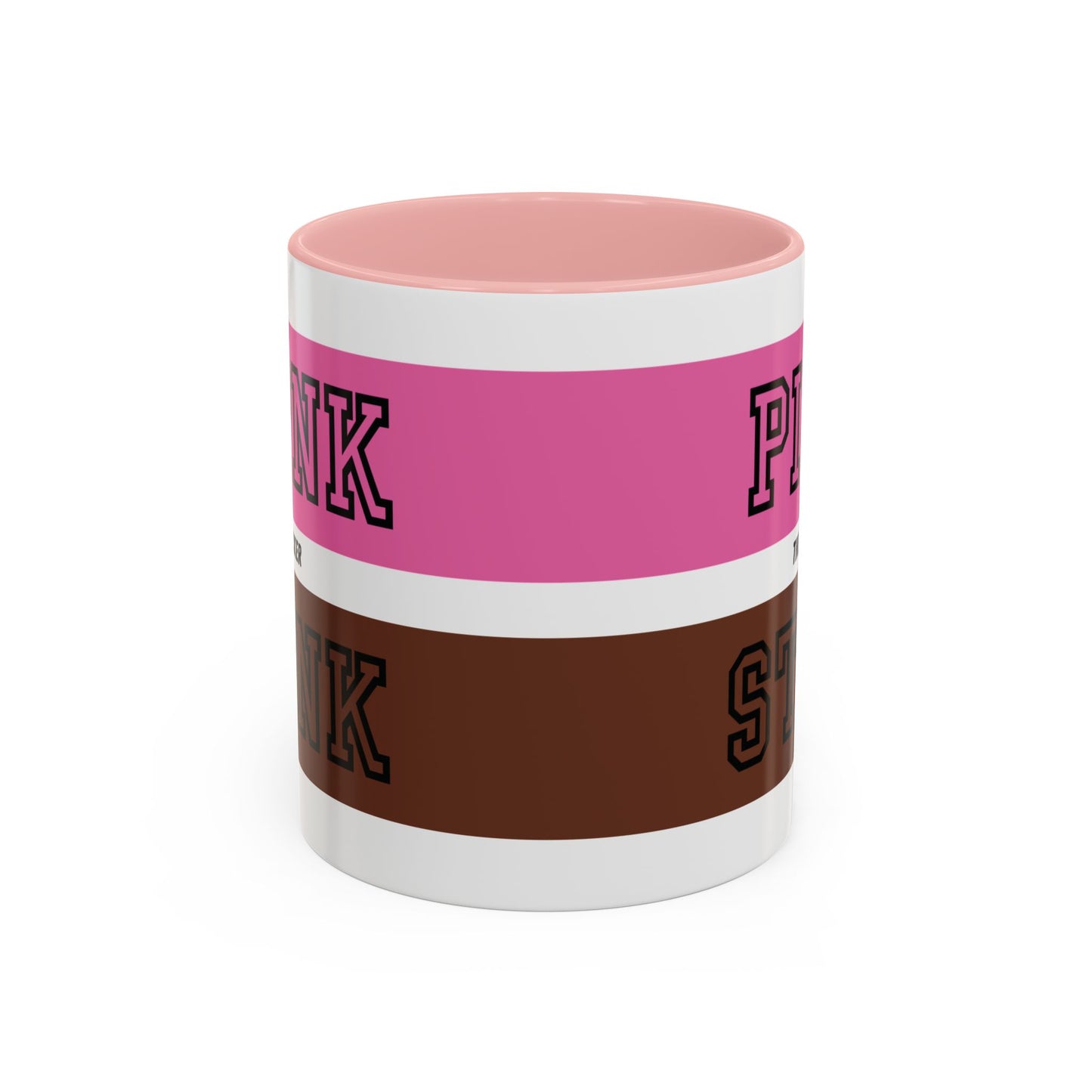 Funny Accent Coffee Mug - PI2NK ST1NK Design, 11 & 15oz