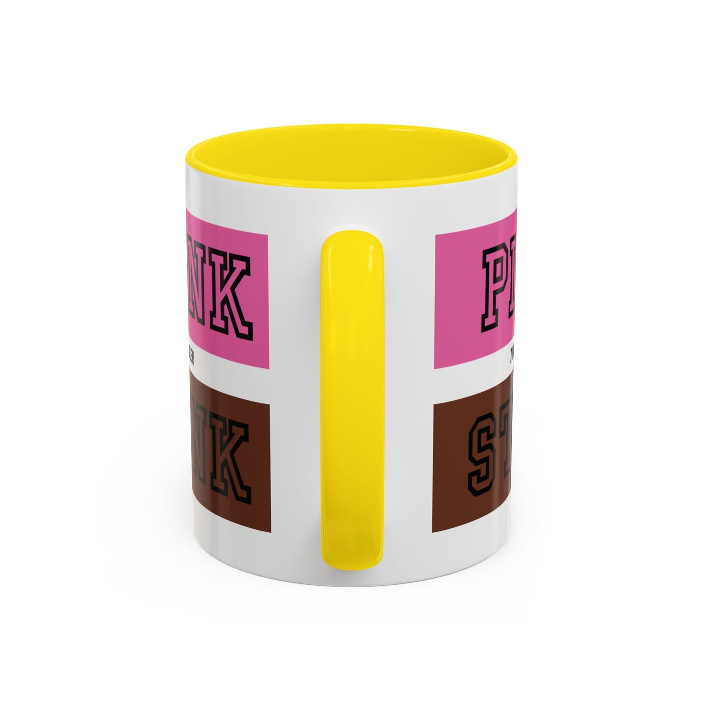 Funny Accent Coffee Mug - PI2NK ST1NK Design, 11 & 15oz