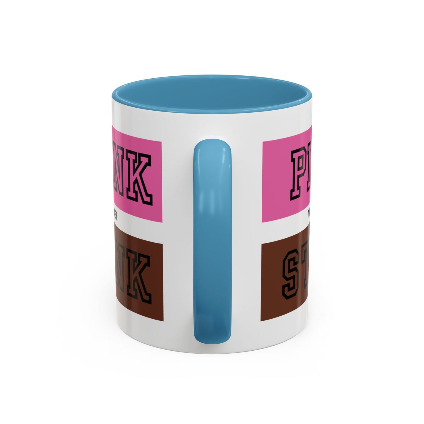 Funny Accent Coffee Mug - PI2NK ST1NK Design, 11 & 15oz