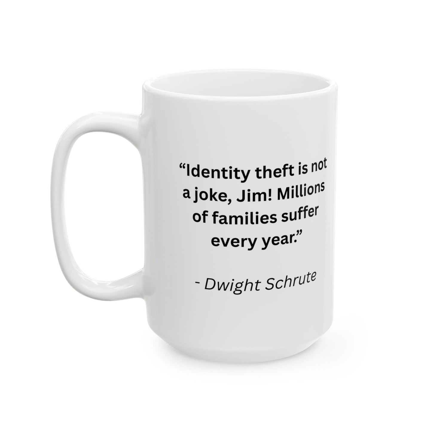 Mug with Quote from The Office...5