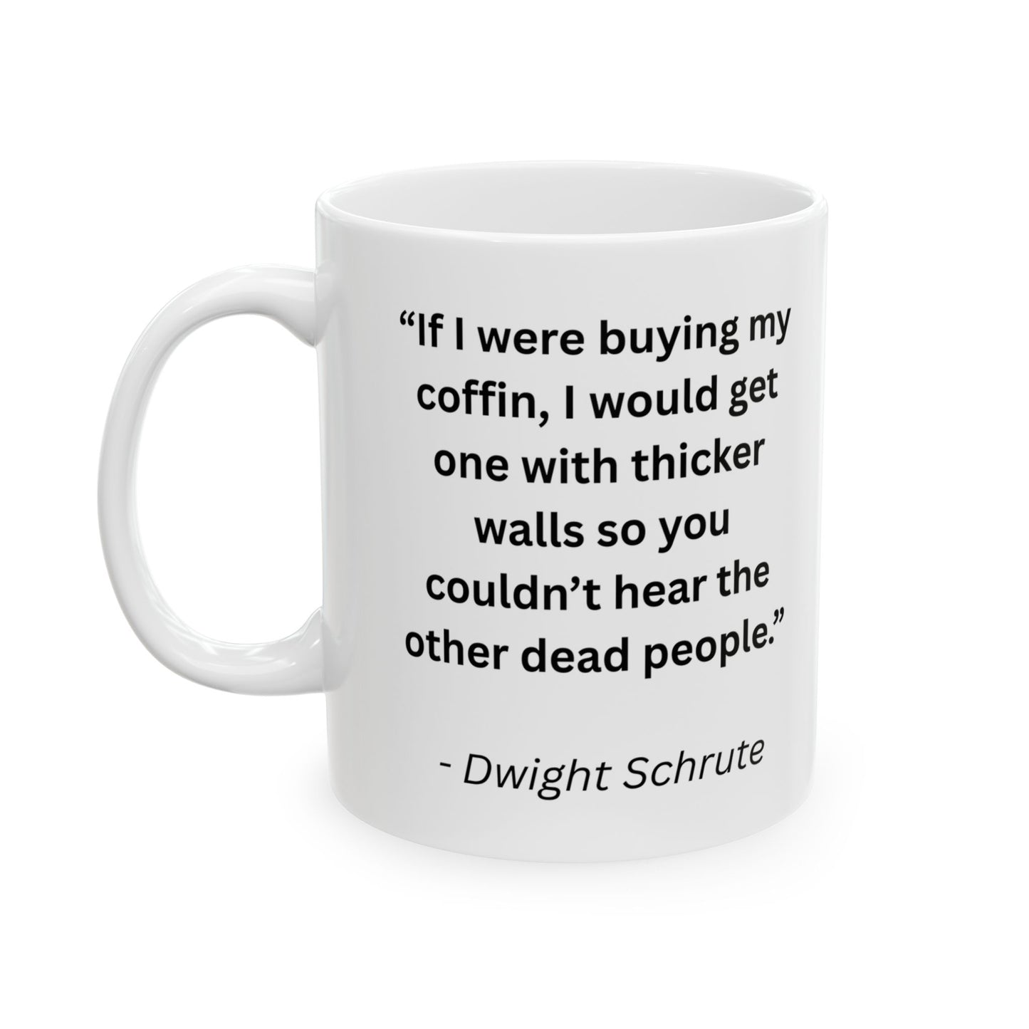 Mug with Quote from The Office...7