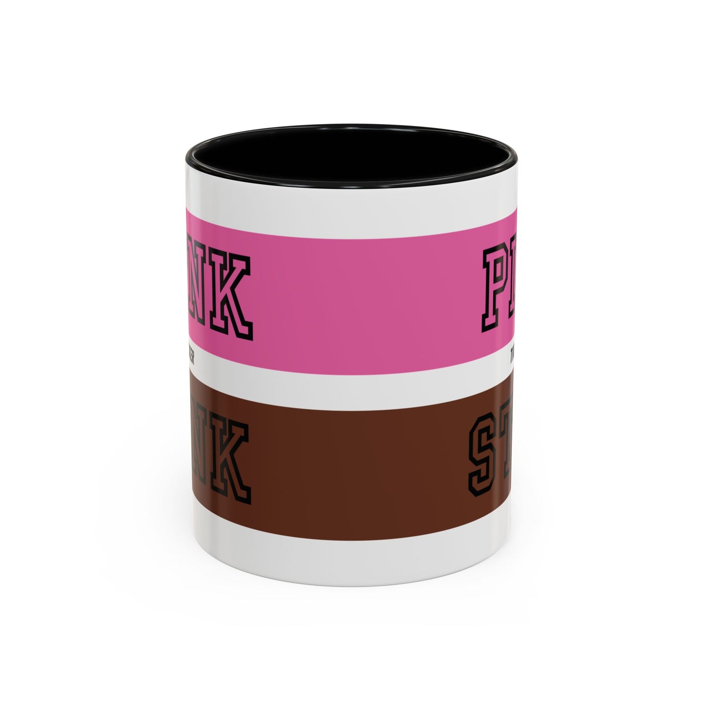 Funny Accent Coffee Mug - PI2NK ST1NK Design, 11 & 15oz