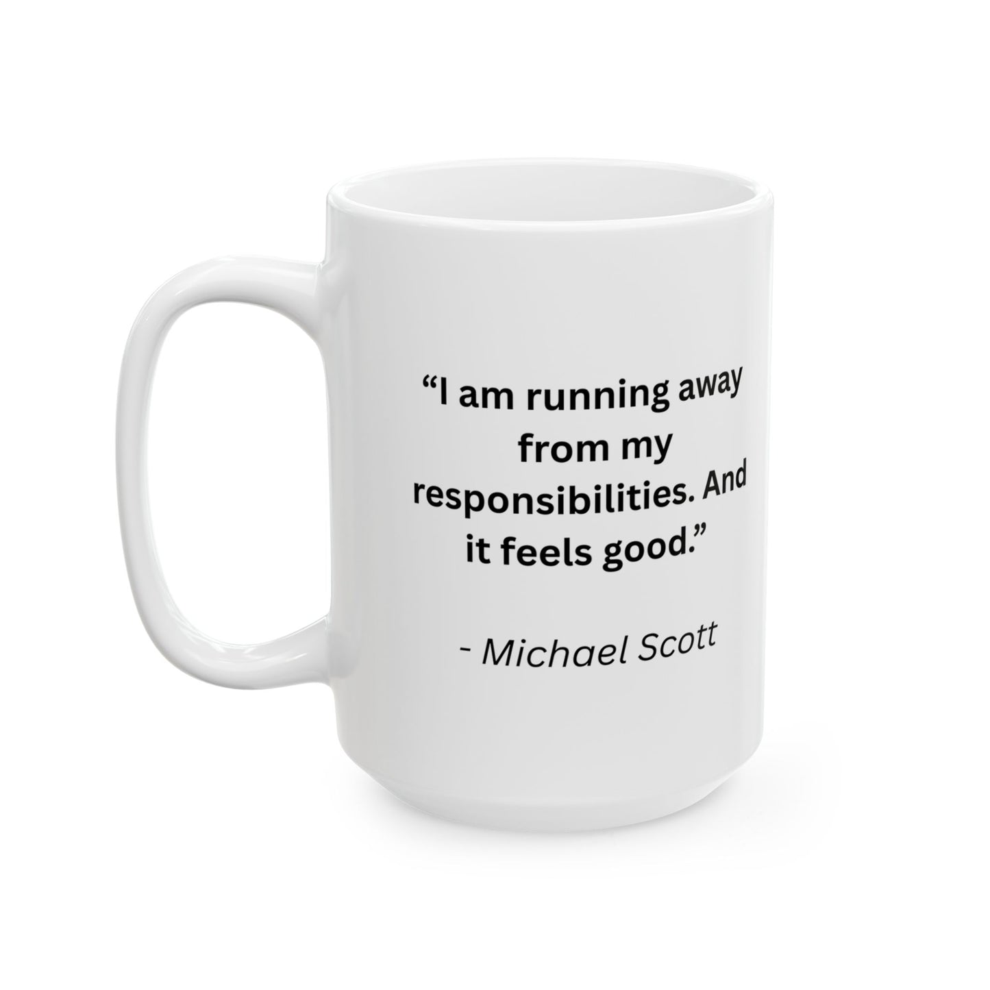 Mug with Quote from The Office...6