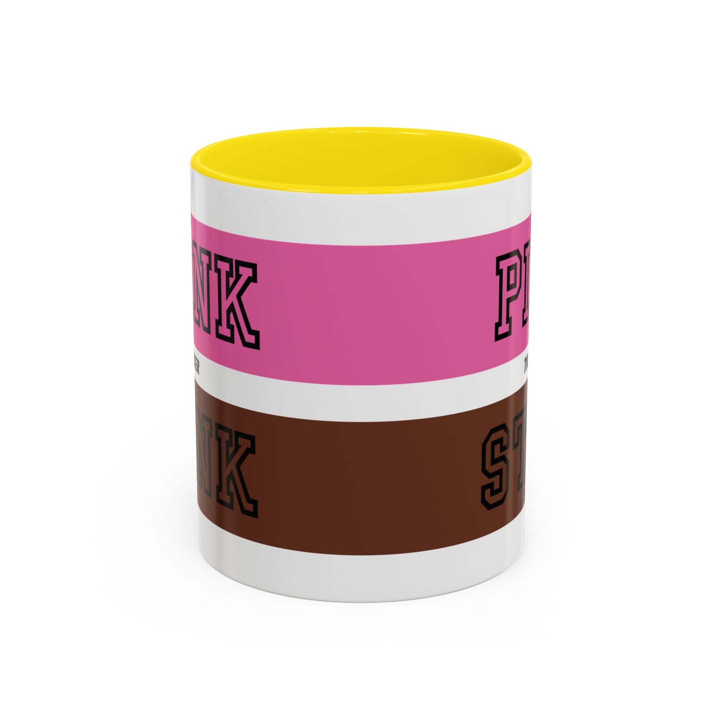 Funny Accent Coffee Mug - PI2NK ST1NK Design, 11 & 15oz