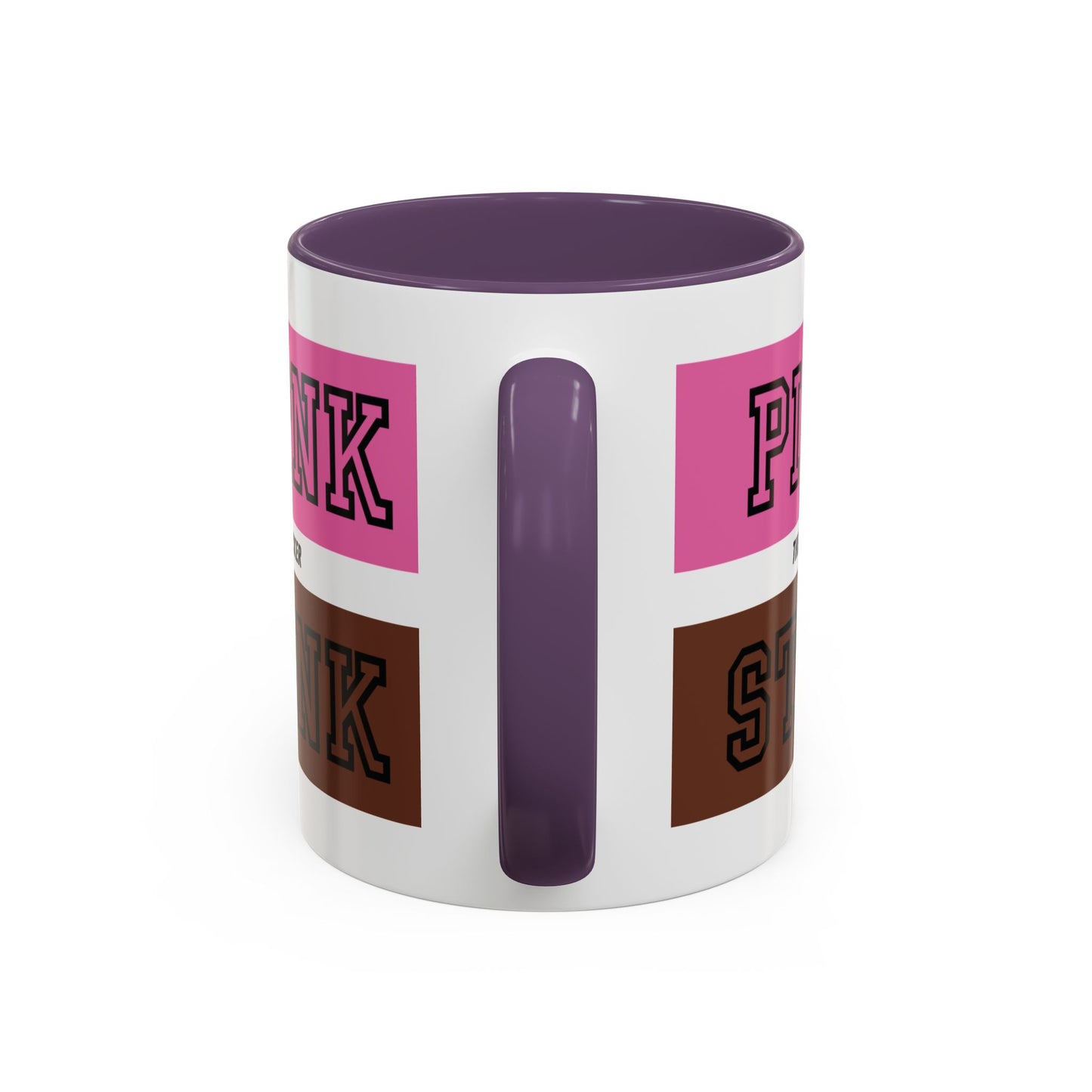 Funny Accent Coffee Mug - PI2NK ST1NK Design, 11 & 15oz
