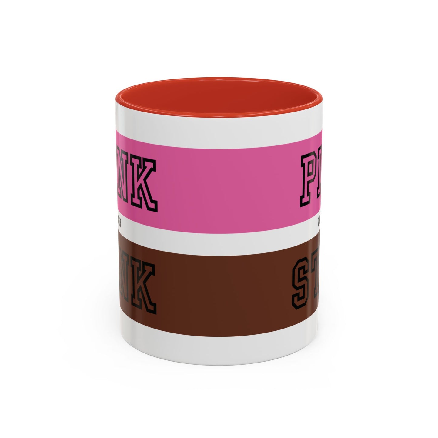 Funny Accent Coffee Mug - PI2NK ST1NK Design, 11 & 15oz