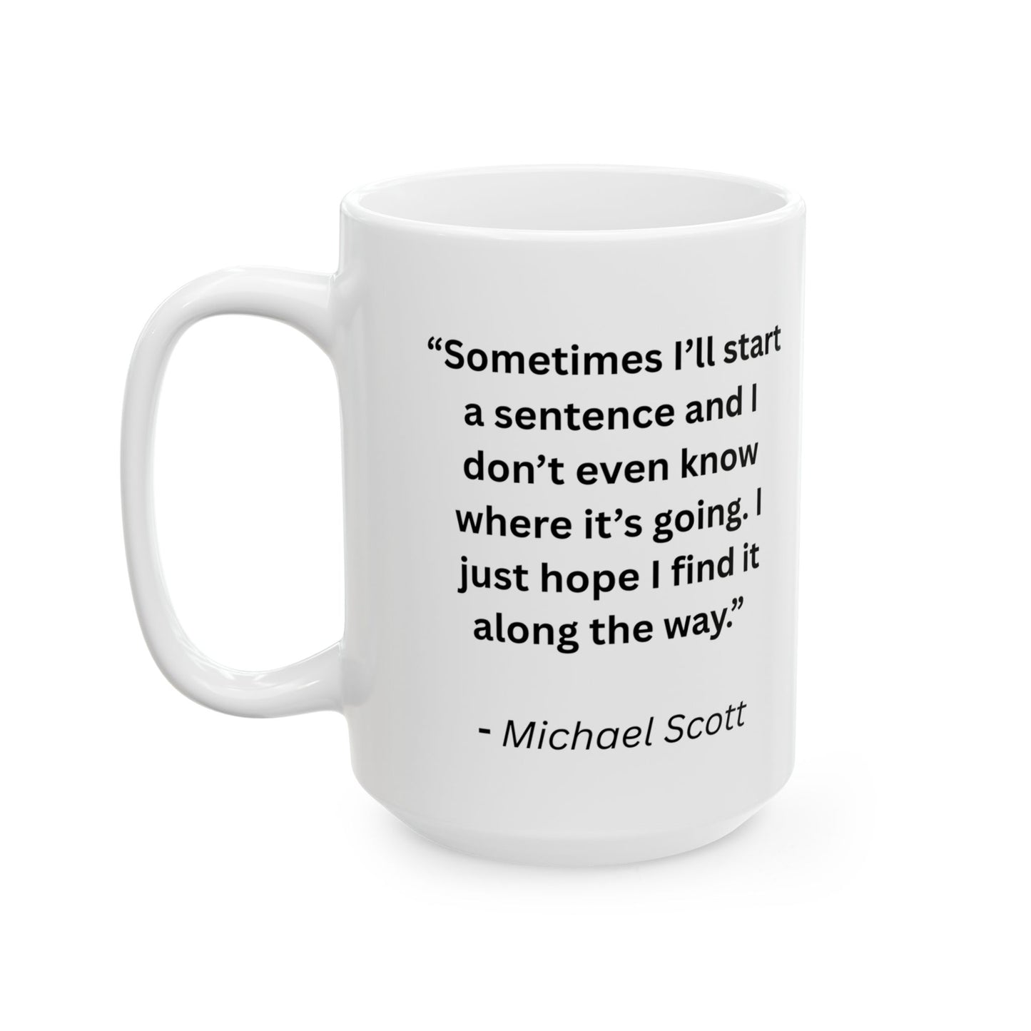 Mug with Quote from The Office...1