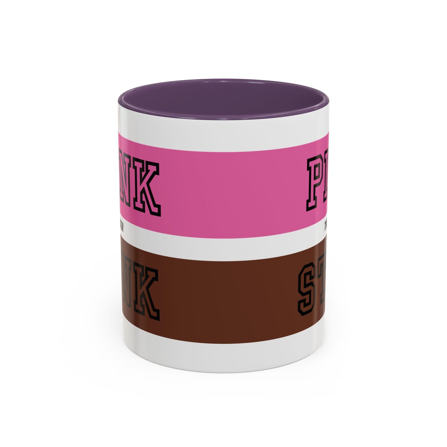 Funny Accent Coffee Mug - PI2NK ST1NK Design, 11 & 15oz