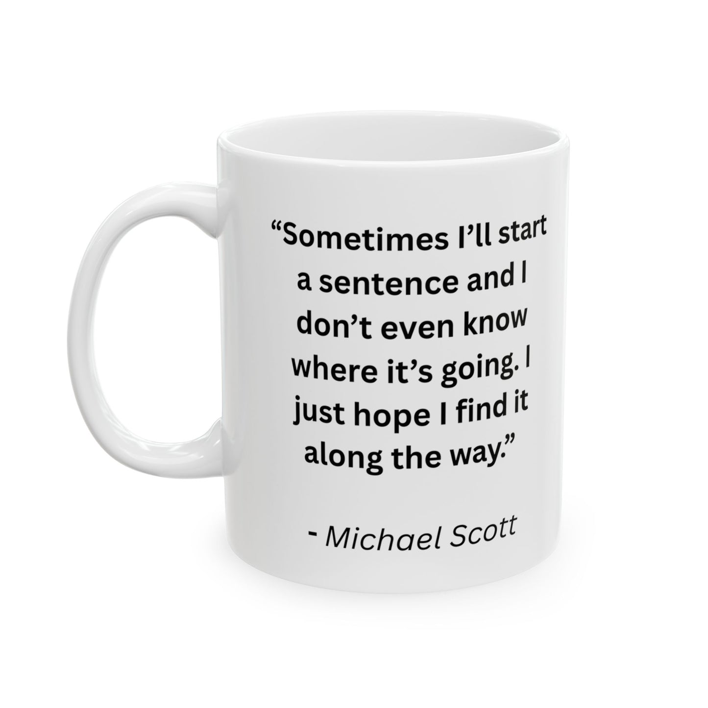 Mug with Quote from The Office...1