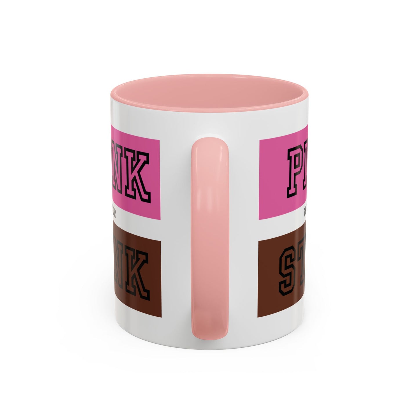 Funny Accent Coffee Mug - PI2NK ST1NK Design, 11 & 15oz